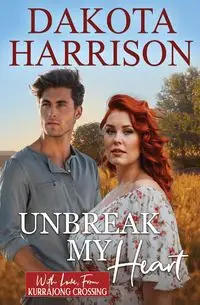 Unbreak My Heart - Harrison Dakota