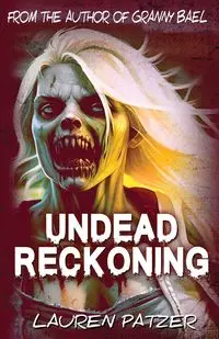 Undead Reckoning - Lauren Patzer