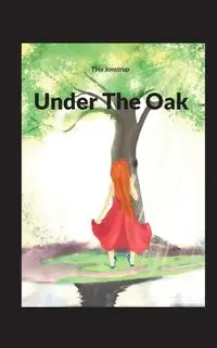 Under The Oak - Tina Jonstrup