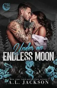 Under an Endless Moon - Jackson A.L.