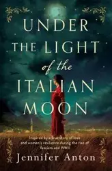 Under the Light of the Italian Moon - Anton Jennifer