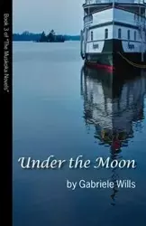 Under the Moon - Gabriele Katharina Wills