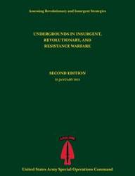 Undergrounds in Insurgent, Revolutionary and Resistance Warfare (Assessing Revolutionary and Insurgent Strategies Series) - Tompkins Paul J.