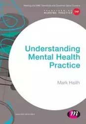 Understanding Mental Health Practice - Mark Haith