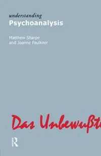 Understanding Psychoanalysis - Matthew Sharpe