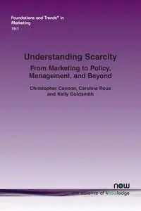 Understanding Scarcity - Christopher Cannon