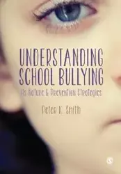 Understanding School Bullying - Peter Smith