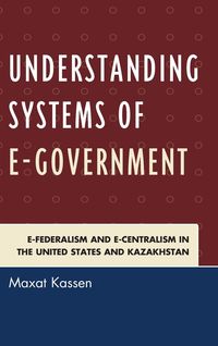 Understanding Systems of e-Government - Kassen Maxat