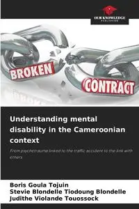 Understanding mental disability in the Cameroonian context - Boris Goula Tojuin