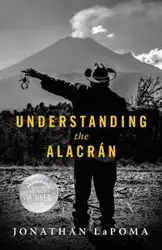 Understanding the Alacran - Jonathan LaPoma