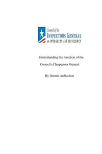 Understanding the Function of the Council of Inspectors General - Dennis AuBuchon