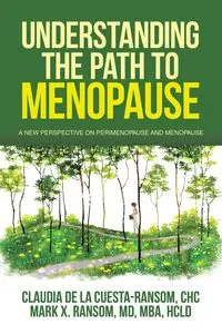 Understanding the Path to Menopause - Claudia de la Cuesta-Ransom CHC