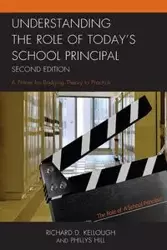 Understanding the Role of Today's School Principal - Richard D. Kellough