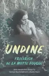 Undine - Fouqué Friedrich de la Motte