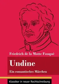 Undine - Fouqué Friedrich de la Motte