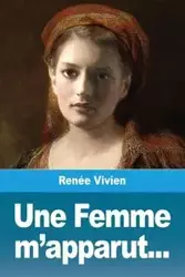 Une Femme m'apparut... - Vivien Renée