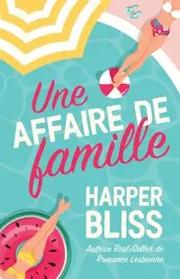 Une affaire de famille - Bliss Harper