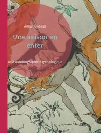 Une saison en enfer - Arthur Rimbaud