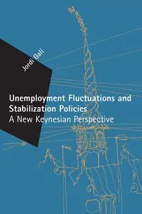 Unemployment Fluctuations and Stabilization Policies - Gali Jordi