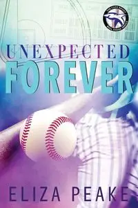 Unexpected Forever - Eliza Peake