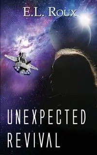 Unexpected Revival - Roux E.L.