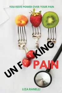 Unf**king Pain - Liza Ranelli