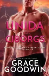 Unida a los Ciborgs - Grace Goodwin