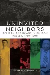 Uninvited Neighbors - Herbert G. Ruffin