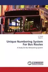 Unique Numbering System For Bus Routes - Faisal U.