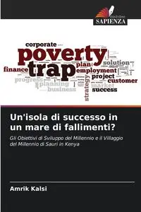 Un'isola di successo in un mare di fallimenti? - Kalsi Amrik