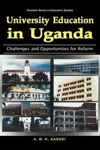 University Education in Uganda - Kasozi A. B. K.