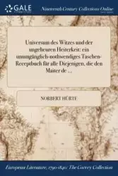 Universum des Witzes und der ungeheuren Heiterkeit - Norbert Hürte