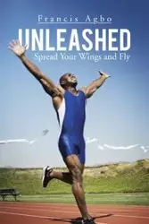 Unleashed - Francis Agbo