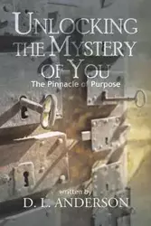 Unlocking the Mystery of You - Anderson D. L.