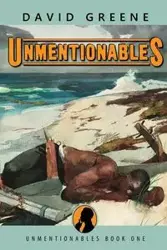 Unmentionables - David Greene