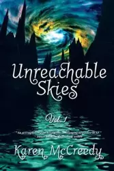 Unreachable Skies - Karen McCreedy