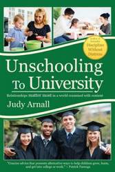 Unschooling To University - Judy Arnall L