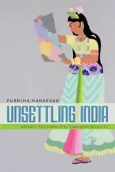 Unsettling India - Mankekar Purnima