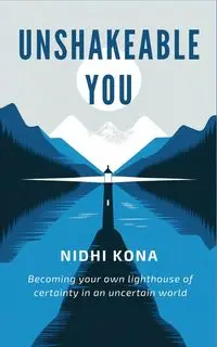 Unshakeable You - Kona Nidhi