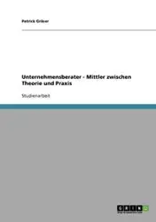Unternehmensberater  -  Mittler zwischen Theorie und Praxis - Patrick Gräser