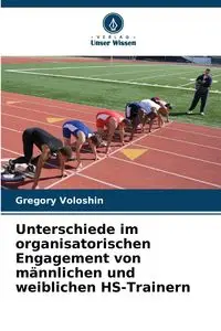 Unterschiede im organisatorischen Engagement von männlichen und weiblichen HS-Trainern - Gregory Voloshin