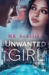 Unwanted Girl - Schiller MK