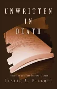 Unwritten in Death - Leslie Piggott