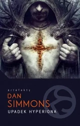 Upadek Hyperiona. Hyperion. Tom 2 - Dan Simmons