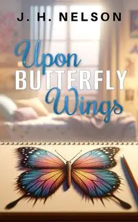 Upon Butterfly Wings - Nelson JH