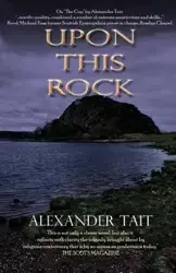 Upon This Rock - Alexander Tait