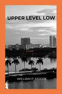 Upper Level Low - William P. Moore