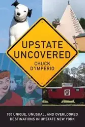 Upstate Uncovered - Chuck D'Imperio