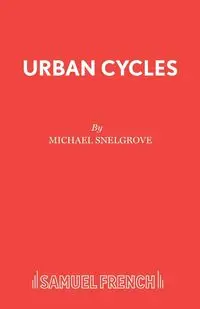 Urban Cycles - Michael Snelgrove