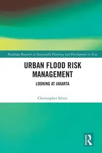 Urban Flood Risk Management - Christopher Silver